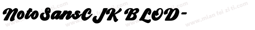 NotoSansCJK BLOD字体转换